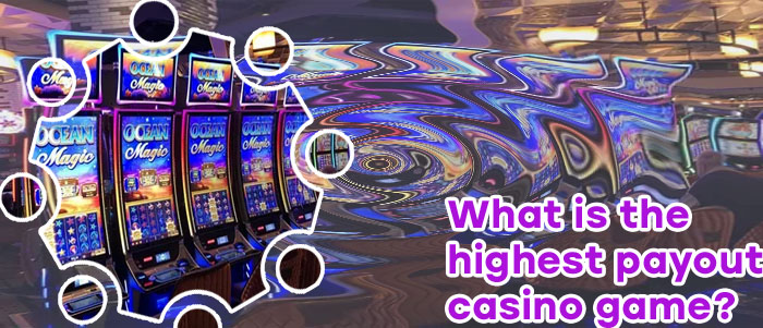 Highest payout casino games