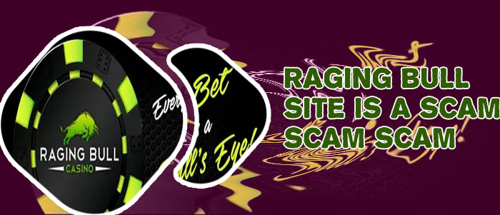 Raging bull casino payout scam