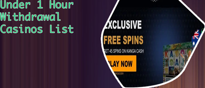 What casino has under 1 hour withdrawal?
